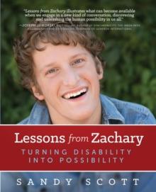 Lessons from Zachary : Turning Disability into Possibility