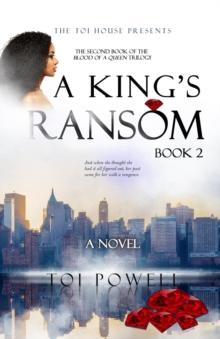 A King's Ransom : Second book in the Blood of a Queen Trilogy