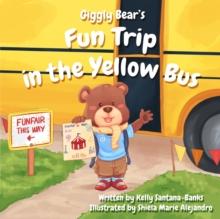 Giggly Bear's Fun Trip in The Yellow Bus