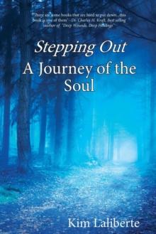 Stepping Out : A Journey of the Soul