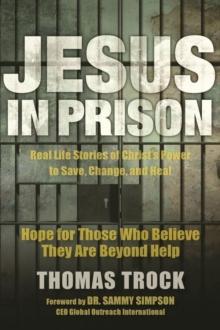 Jesus in Prison : Hope for those who believe they are beyond help