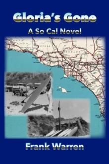 Gloria's Gone : A So Cal Novel