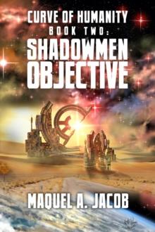 Shadowmen Objective