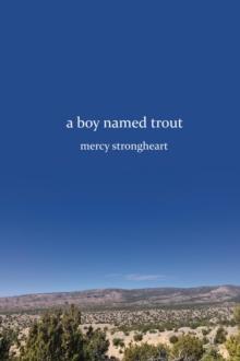 A Boy Named Trout