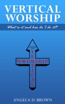 Vertical Worship : What Is It and How To Do It?