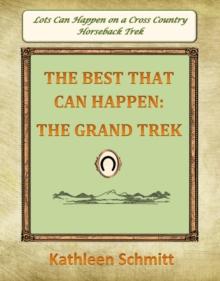 Best That Can Happen: The Grand Trek