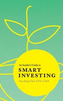 An Insider's Guide to Smart Investing