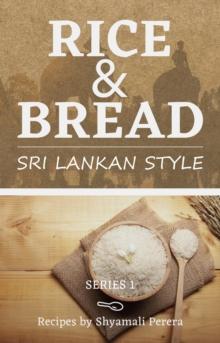 Rice & Bread : Sri Lankan Style