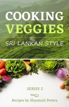 Cooking Veggies Sri Lankan Style : Sri Lankan Style