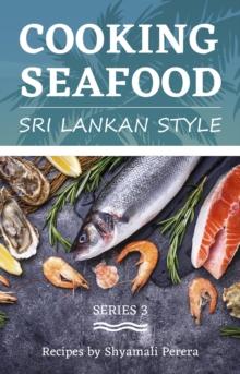 Cooking Seafood : Sri Lankan Style