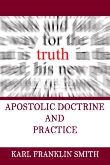 Apostolic Doctrine and Practice