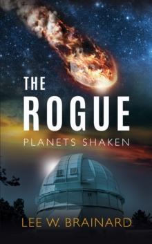 Rogue - (Volume 1 of Planets Shaken)