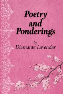 Poetry and Ponderings : A Journey of Abuse and Healing Through Poetry