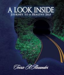 A Look Inside : Journey to a Healthy Self