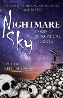 Nightmare Sky : Stories of Astronomical Horror