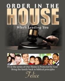 Order In The House : Who's Leading You