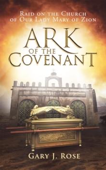 Ark of the Covenant : Raid on the Church of Our Lady Mary of Zion