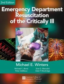 Emergency Department Resuscitation of the Critically Ill, 2nd Edition : A Crash Course in Critical Care