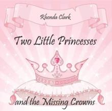 Two Little Princesses and the Missing Crowns