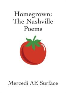 Homegrown : The Nashville Poems