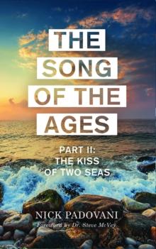 The Song of the Ages: Part II : The Kiss of Two Seas