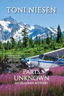 Parts Unknown : An Alaskan Mystery