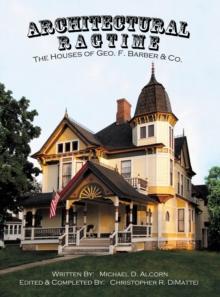 Architectural Ragtime : The Houses of Geo. F. Barber & Co.