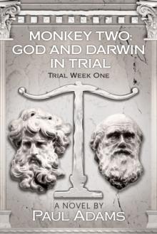 Monkey Two : God and Darwin In Trial