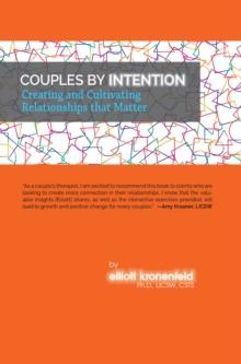 Couples by Intention: Creating and Cultivating Relationships that Matter