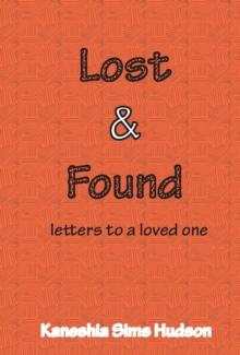 Lost and Found : letters to a loved one