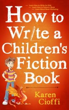 How To Write A Children's Fiction Book