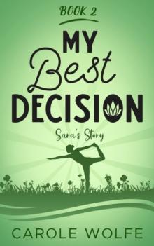 My Best Decision - Sara's Story : My Best Series, #2