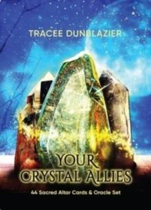 Your Crystal Allies : 44 Sacred Altar Cards & Oracle Set