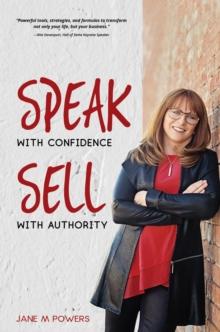 Speak With Confidence  Sell With Authority : Get Seen.  Get Heard.  Get Sales