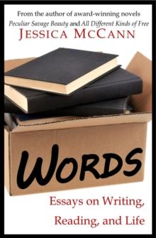 Words : Essays on Writing, Reading, and Life