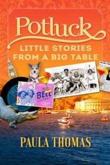 POTLUCK : Little Stories from a Big Table