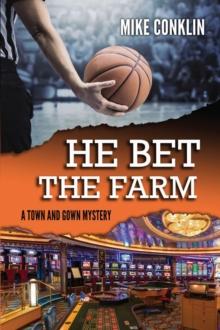 He Bet the Farm