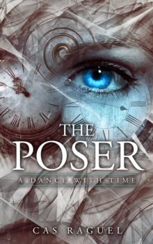 The Poser; a dance with time