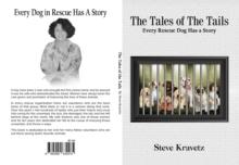 The Tales of The Tails/ Every Rescue Dog Has a Story