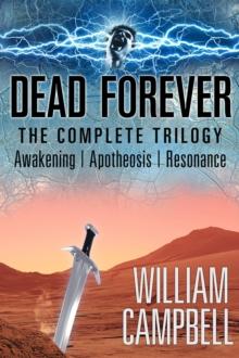 Dead Forever : The Complete Trilogy