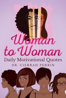 Woman to Woman : Daily Motivational Quotes