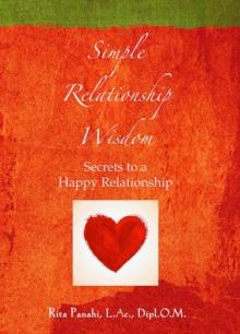 Simple Relationship Wisdom : Secrets to a Happy Relationship