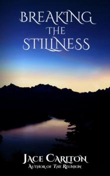 Breaking the Stillness