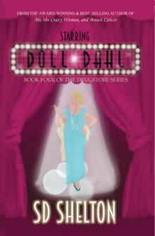 Starring Doll Dahl : Book Four of The Drugstore Series