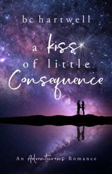 A Kiss of Little Consequence