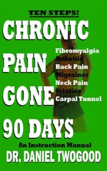 Chronic Pain Gone 90 Days