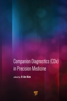 Companion Diagnostics (CDx) in Precision Medicine