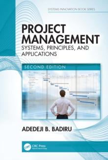 Project Management : Systems, Principles, and Applications, Second Edition