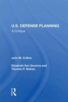 U.S. Defense Planning : A Critique