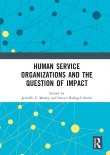 Human Service Organizations and the Question of Impact